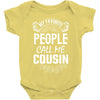 My Favorite People Call Me Cousin Baby Bodysuit