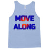 move along got nothing for you Tank Top