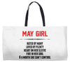 May Girl Hated By Many Weekender Totes