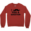 i mustache you Crewneck Sweatshirt
