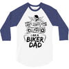 You Cant Scare Me I am Biker Dad 3/4 Sleeve Shirt