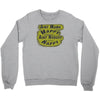 aint mama happy aint nobody happy Crewneck Sweatshirt
