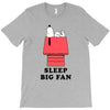 Sleep Big Fan T-Shirt