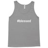 hashtag blessed Tank Top