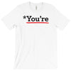you're T-Shirt