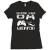choose your weapon gamer finny retro Ladies Fitted T-Shirt