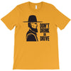 don't drink or drive T-Shirt