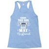 sorry this girl is already taken by a super sexy may boyfriend Racerback Tank