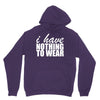 nothing to wear (2) Unisex Hoodie