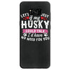 if my husky could talk Samsung Galaxy S8