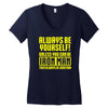 always be yourself unless you can be iron man Women's V-Neck T-Shirt
