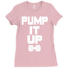 pump it up Ladies Fitted T-Shirt