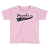 sunday funday Toddler T-shirt