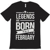 legends are born in february T-Shirt