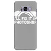 i'll fix it in photoshop Samsung Galaxy S8 Plus