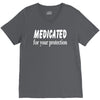 medicated for your protection (3) V-Neck Tee