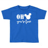 OH You Are so Fine Toddler T-shirt