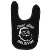 don't stop believing Baby Bibs
