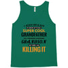 I Never Dreamed I'd Grow Up To Be A Super Cool Grandfather Of Freaking Tank Top