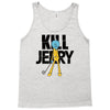 kill jerry Tank Top