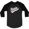 shhh nobody cares 3/4 Sleeve Shirt