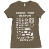 choose your weapon gamers Ladies Fitted T-Shirt