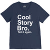 cool story bro, tell it again V-Neck Tee