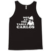 not at the table carlos hangover Tank Top