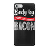 body by bacon! iPhone 7 Case