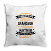 Super Cool Grandson Of A Freaking Awesome Mother Throw Pillow