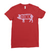 pig oink funny Ladies Fitted T-Shirt