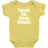 Eat Sleep Tennis Repeat Baby Onesie