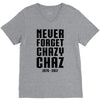 Never Forget Chazy Chaz V-Neck Tee