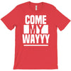 come my way T-Shirt