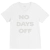 no days off V-Neck Tee