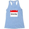 title of day of the week saturday day of the week Racerback Tank
