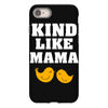 Kind As A Mother iPhone 8
