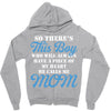 so there's this boy who wil always have a piece of my heart he calls m Zipper Hoodie