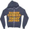 raisin cookies are why i have trust issues Zipper Hoodie