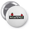 Whatever Pin-back button