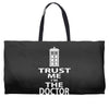 trust me i'm the doctor Weekender Totes