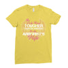 The Only Thing Tougher Than An Arborist Is An Arborist's Wife Ladies Fitted T-Shirt