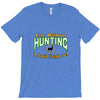 life without hunting T-Shirt