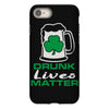 drunk lives matter iPhone 8