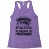 There Aren't  Many Things I Love More Than Fishing Racerback Tank