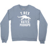 t rex hates pushups Crewneck Sweatshirt