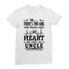 There's This Girl Who Stole My Heart She Calls Me Uncle Ladies Fitted T-Shirt
