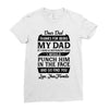 Dear Dad Thanks for Being My Dad Ladies Fitted T-Shirt