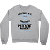 do not dwell in the past do not dream of the future concentrate the mi Crewneck Sweatshirt