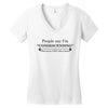 people say i'm condescending Women's V-Neck T-Shirt